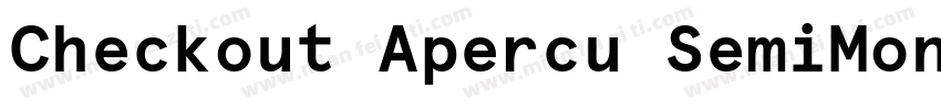 Checkout Apercu SemiMono Medium字体转换